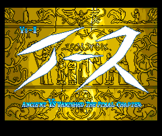 Ys-II: Ancient Ys Vanished - The Final Chapter